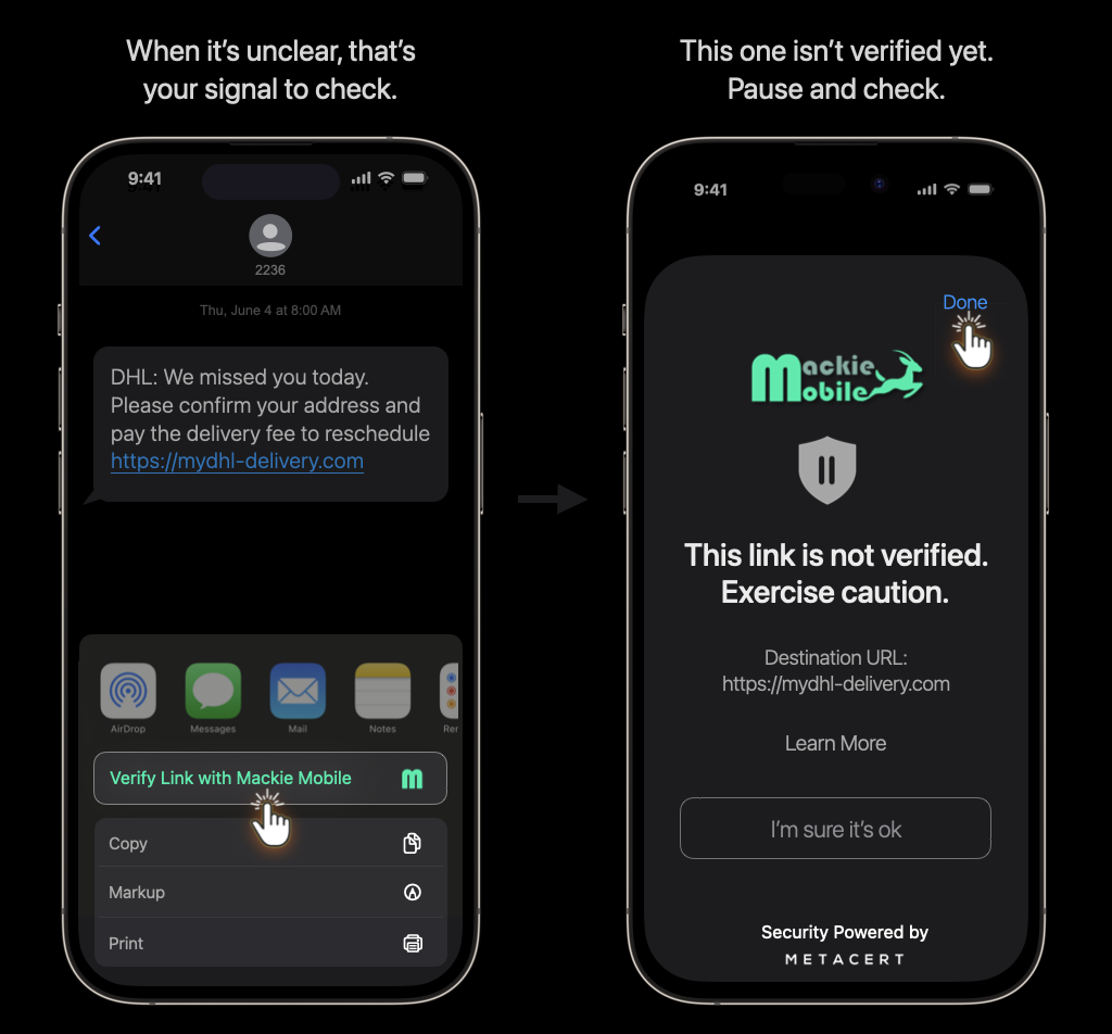Two iPhones side by side. The left screen shows an SMS phishing message with a suspicious DHL link and the share menu open, highlighting the option “Verify Link with Mackie Mobile.” The right screen shows the verification result from Mackie Mobile, warning that the link is not verified and advising caution.